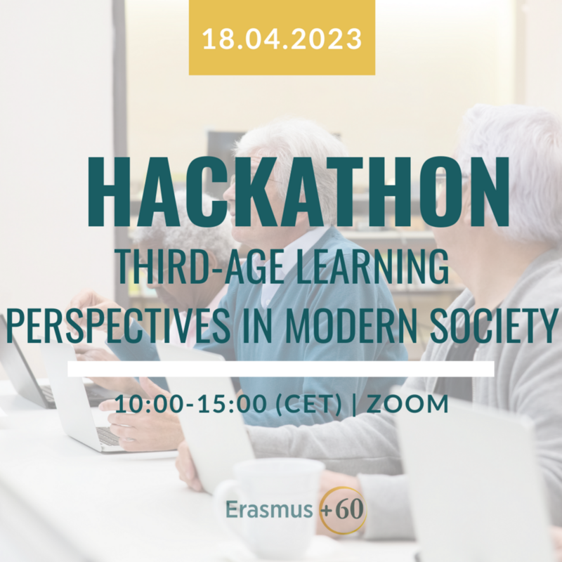 Erasmus+60 hackathon “Third-age learning perspectives in modern society” 